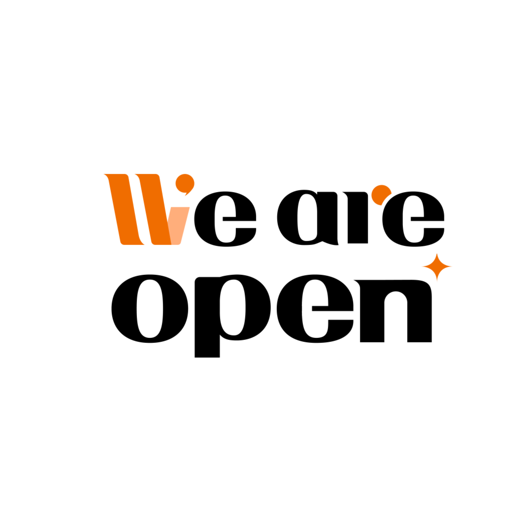 We are open